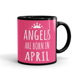 Angels Born In April Mug Black - SendFlowers.pk
