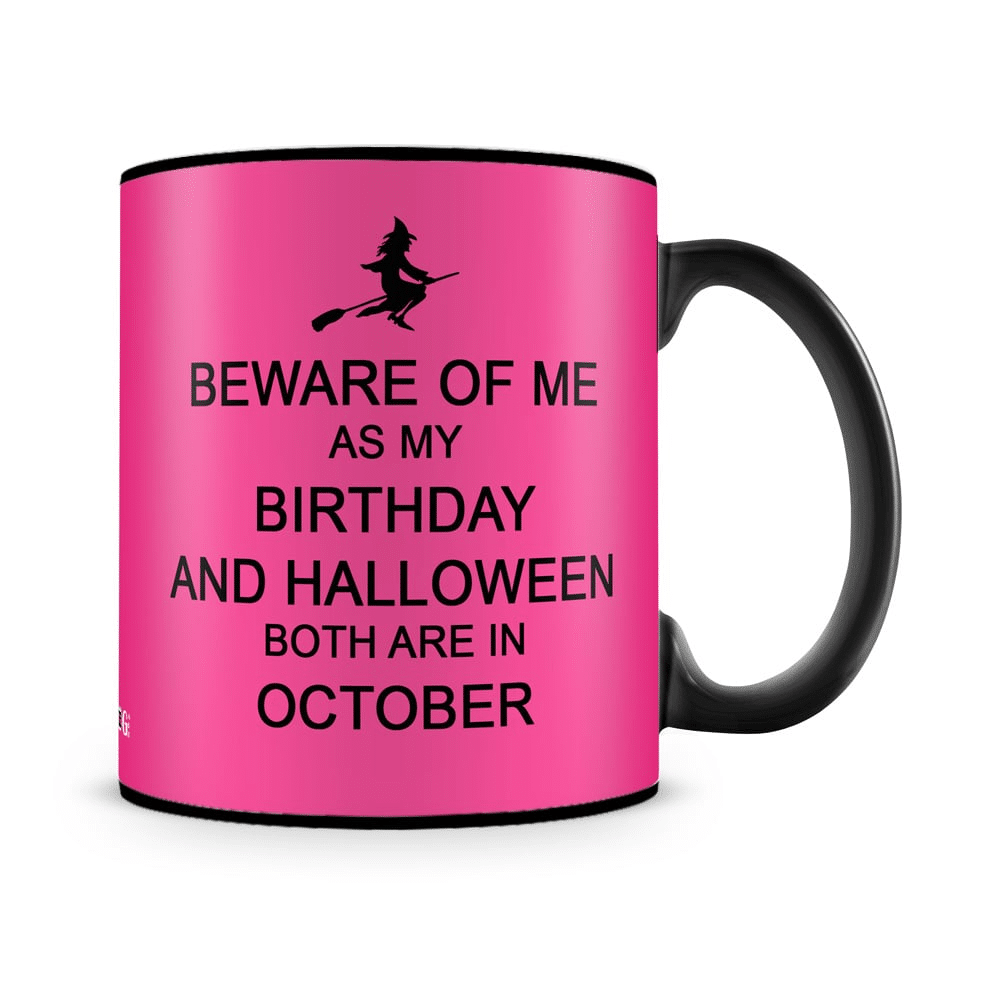 Beware Birthday In October Halloween Mug Black - SendFlowers.pk