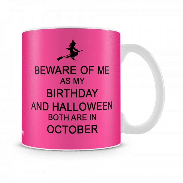 Beware Birthday In October Halloween Mug White - SendFlowers.pk