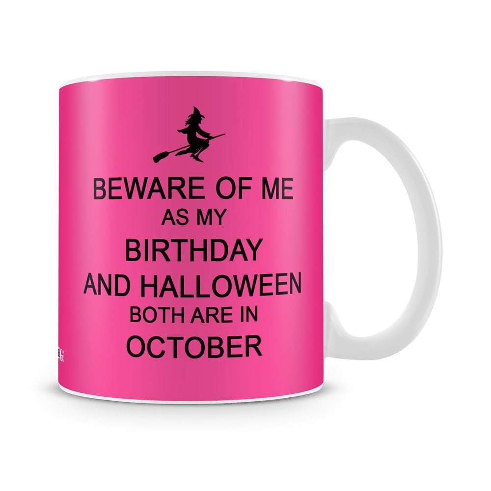 Beware Birthday In October Halloween Mug White - SendFlowers.pk