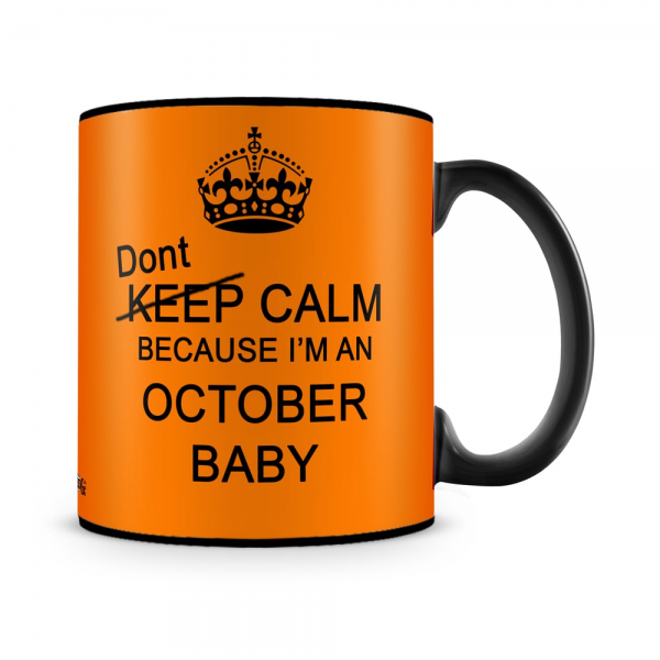 Dont Keep Calm October Baby Mug Black - SendFlowers.pk