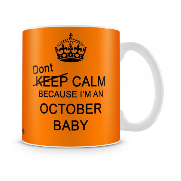 Dont Keep Calm October Baby Mug White - SendFlowers.pk