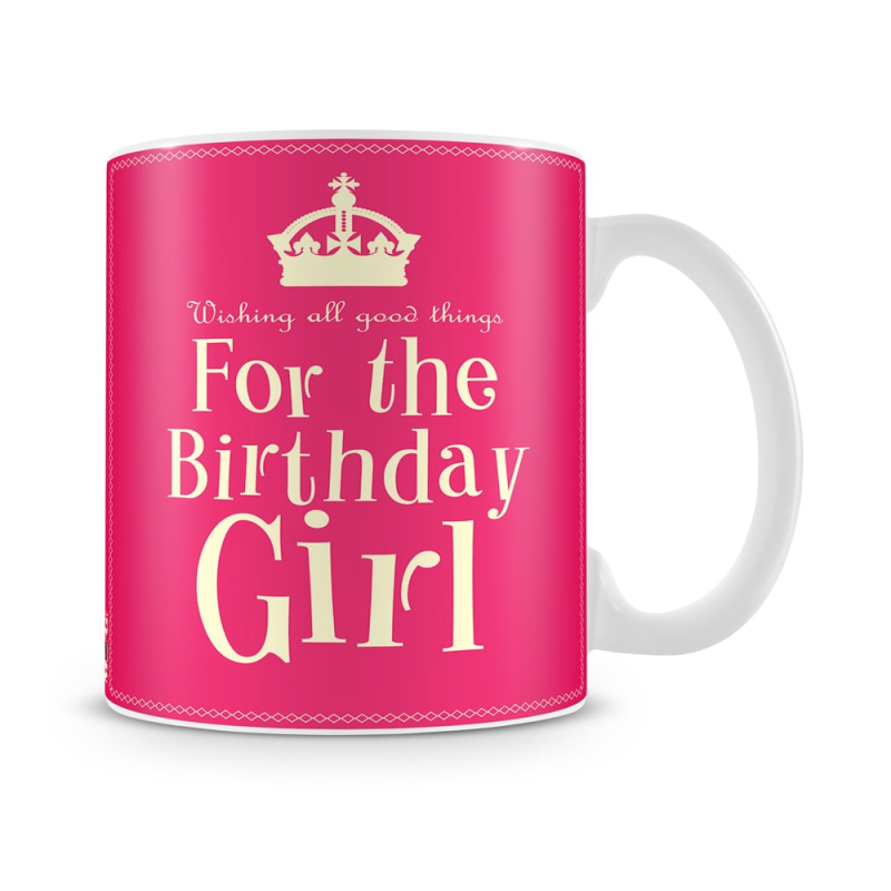 For The Birthday Girl Mug White - SendFlowers.pk