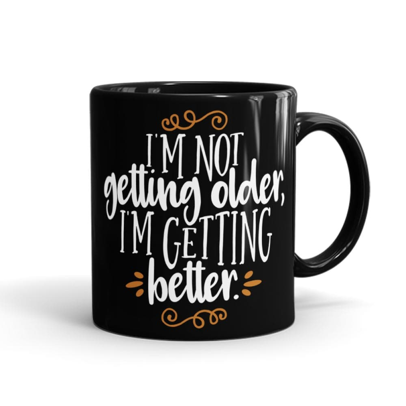 HBD-172-W-Getting Better Birthday Mug Black - SendFlowers.pk