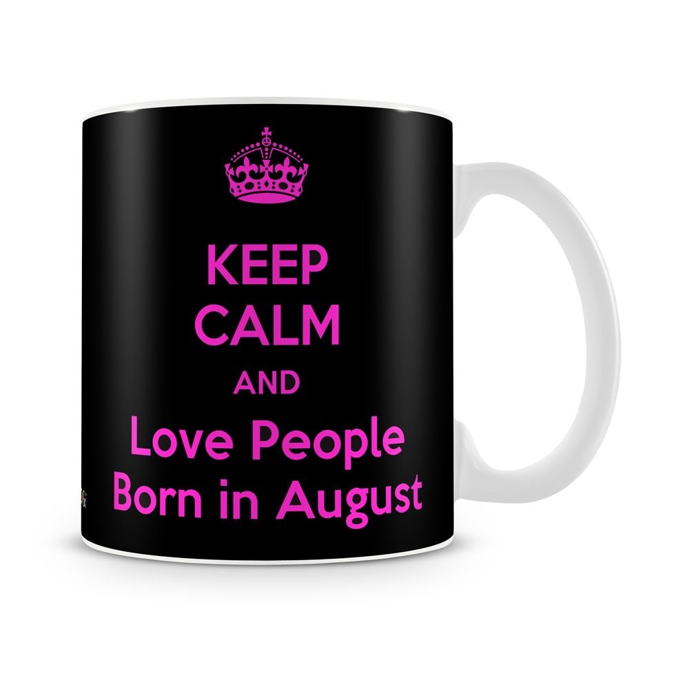Love People Born In August Mug White - SendFlowers.pk