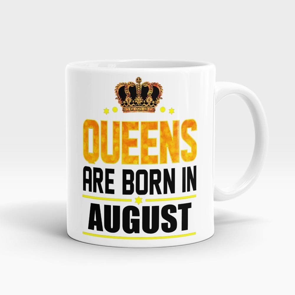 Queens Born In August Mug White - SendFlowers.pk