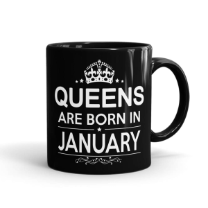 Queens Born In January Mug – Month Customizable Black - SendFlowers.pk
