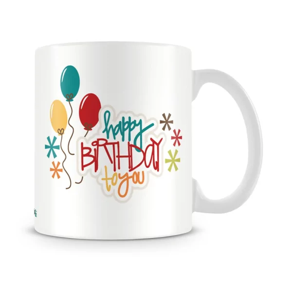 Birthday To You Mug White - SendFlowers.pk