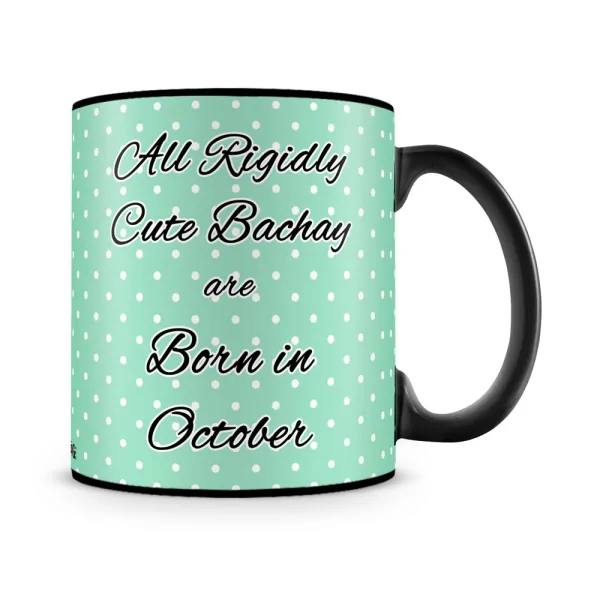 Cute Bachay Born In October Mug Black - SendFlowers.pk
