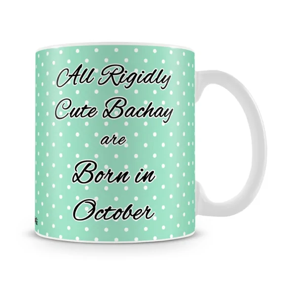 Cute Bachay Born In October Mug White - SendFlowers.pk