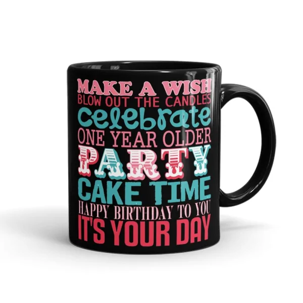 Its Your Day Birthday Mug Black - SendFlowers.pk